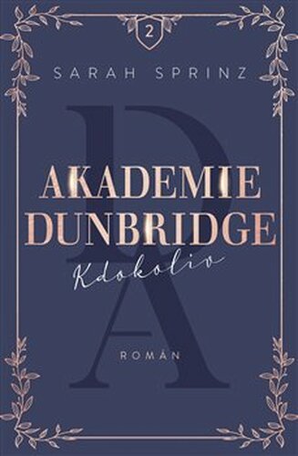 Akademie Dunbridge: Kdokoliv