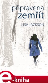 Připravena zemřít - Lisa Jackson