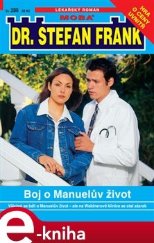 Boj o Manuelův život
