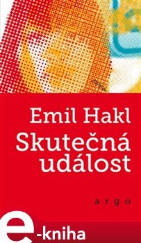 Skutečná událost - Emil Hakl