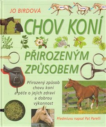 Chov koní přirozeným způsobem - Jo Birdová