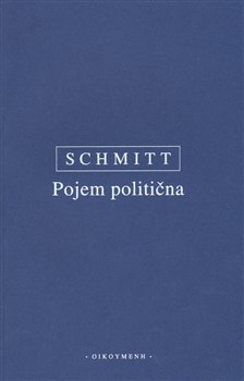 Pojem politična - Carl Schmitt