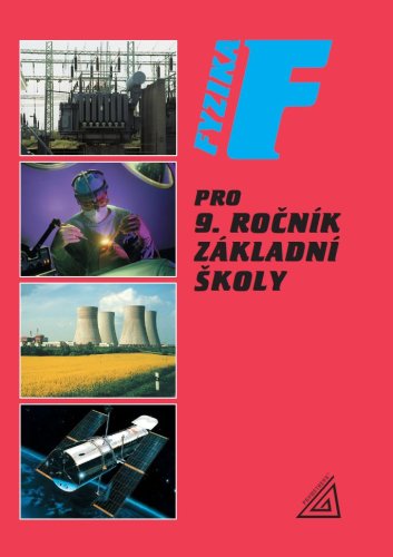 Fyzika pro 9. ročník základní školy