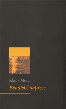 Benátské Imprese - Klaus Merz