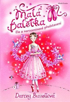 Malá baletka 6: Ela a narozeninové představení