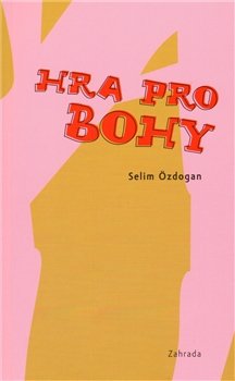 Hra pro bohy - Selim Özdogan