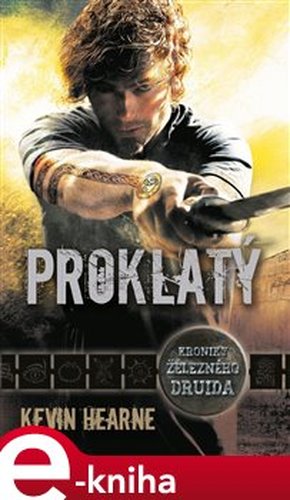 Proklatý - Kevin Hearne