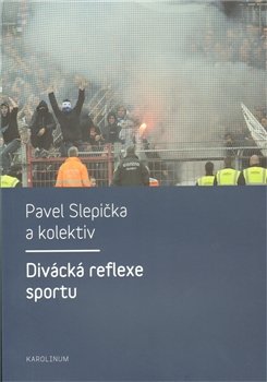 Divácká reflexe sportu - Pavel Slepička