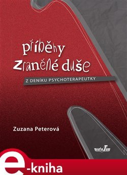 Příběhy zraněné duše - Zuzana Peterová
