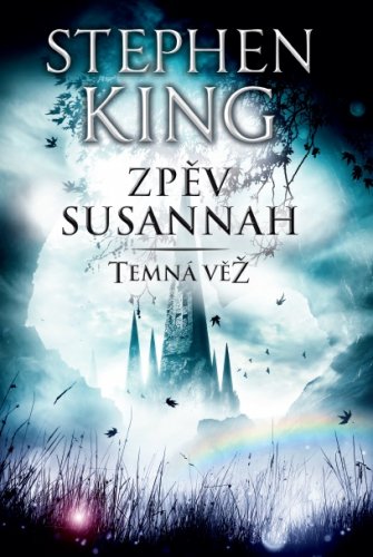 Zpěv Susannah - Temná věž VI