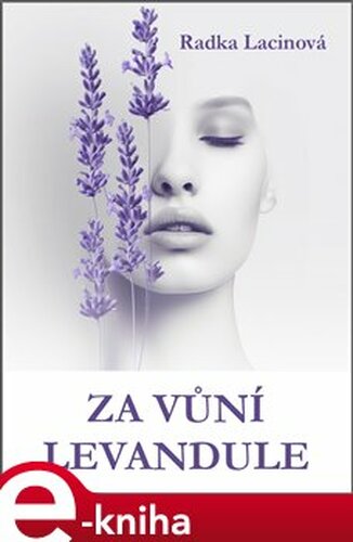 Za vůní levandule