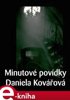 Minutové povídky - Daniela Kovářová