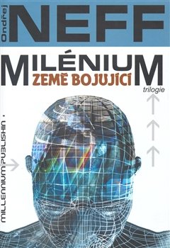 Milénium - Země bojující - Ondřej Neff