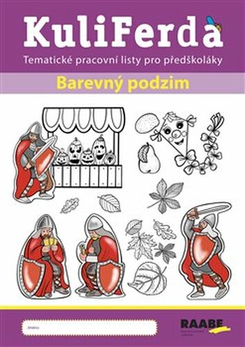 KuliFerda – Barevný podzim - Zuzana Kupcová, Hana Nádvorníková, Veronika Růžičková, Eva Svobodová, Alena Vondrušková