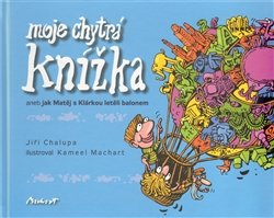 Moje chytrá knížka - Jiří Chalupa