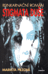 Stigmata duše - Markéta Pilzová