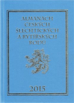 Almanach českých šlechtických a rytířských rodů 2015 - Karel Vavřínek
