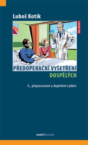 Předoperační vyšetření dospělých, 4. přepracované a doplněné vydání