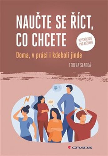 Naučte se říct, co chcete - Tereza Sladká