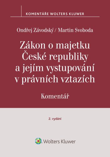 Zákon o majetku České republiky a jejím vystupování v právních vztazích - komentář, 2. vydání