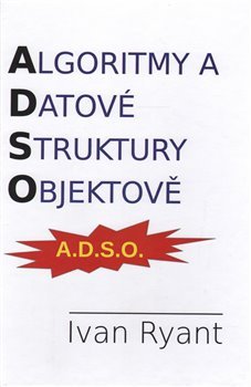 Algoritmy a datové struktury objektově - Ivan Ryant