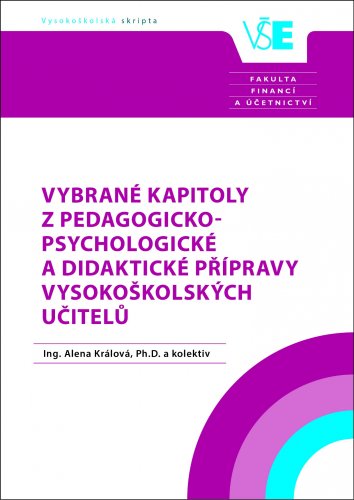 Vybrané kapitoly z pedagogicko-psychologické a didaktické přípravy vysokoškolských učitelů