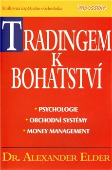 Tradingem k bohatství - Alexander Elder