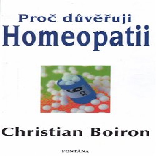 Proč důveřuji homeopatii