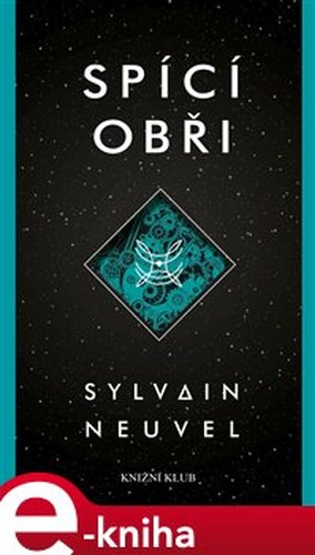 Spící obři - Sylvain Neuvel