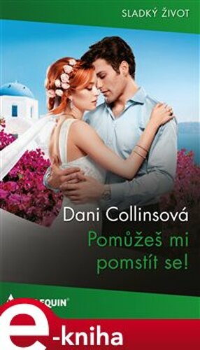 Pomůžeš mi pomstít se!