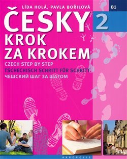 Česky krok za krokem 2 - Lída Holá, Pavla Bořilová