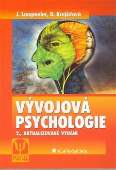 Vývojová psychologie - Josef Langmeier, Dana Krejčířová