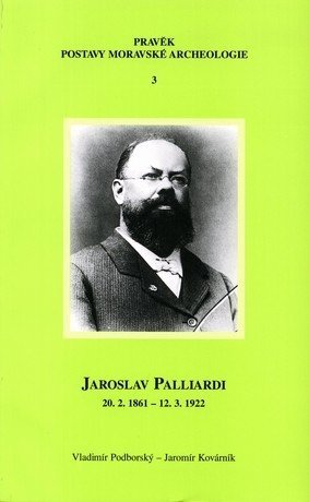 Jaroslav Palliardi (20. 2. 1861 – 12. 3. 1922)
