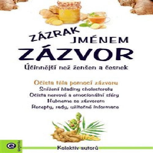 Zázrak jménem zázvor