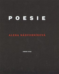 Poesie - Alena Nádvorníková