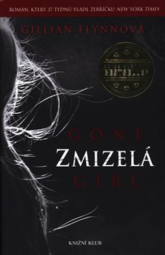 Zmizelá - Gillian Flynnová