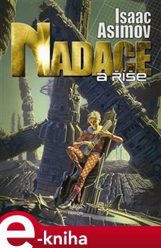 Nadace a říše - Isaac Asimov