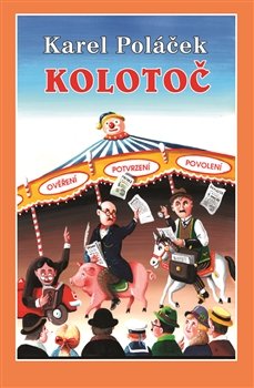 Kolotoč - Karel Poláček