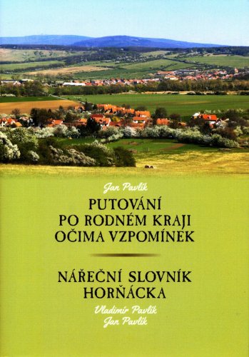 Putování po rodném kraji očima vzpomínek