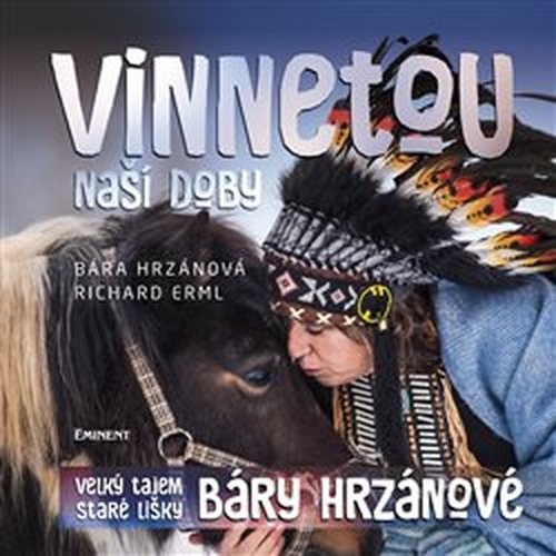 Vinnetou naší doby
