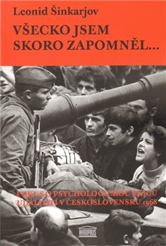Všecko jsem skoro zapomněl… - Leonid Šinkarjov