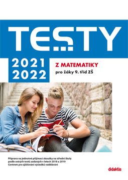 TESTY 2021–2022 z matematiky pro žáky 9. tříd