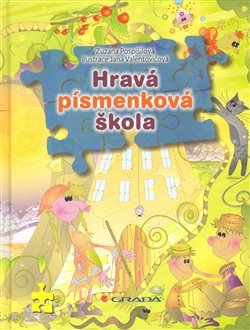 Hravá písmenková škola - Zuzana Pospíšilová