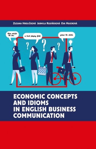 ECONOMIC CONCEPTS AND IDIOMS IN ENGLISH BUSINESS COMMUNICATION