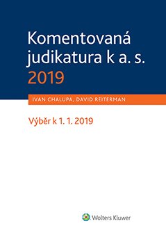 Komentovaná judikatura k a. s. 2019