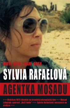 Sylvia Rafaelová. Agentka Mossadu - Moti Kfir, Ram Oren