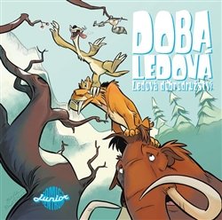 Doba ledová: Ledová dobrodružství - Caleb Monroe, Shelli Parolineová, Braden Lamb