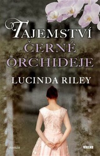 Tajemství černé orchideje - Lucinda Riley