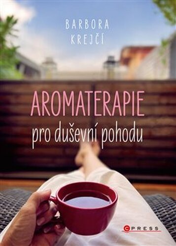 Aromaterapie pro duševní pohodu