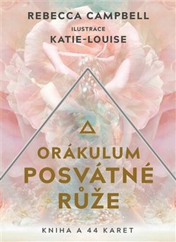 Orákulum posvátné růže - Rebecca Campbell